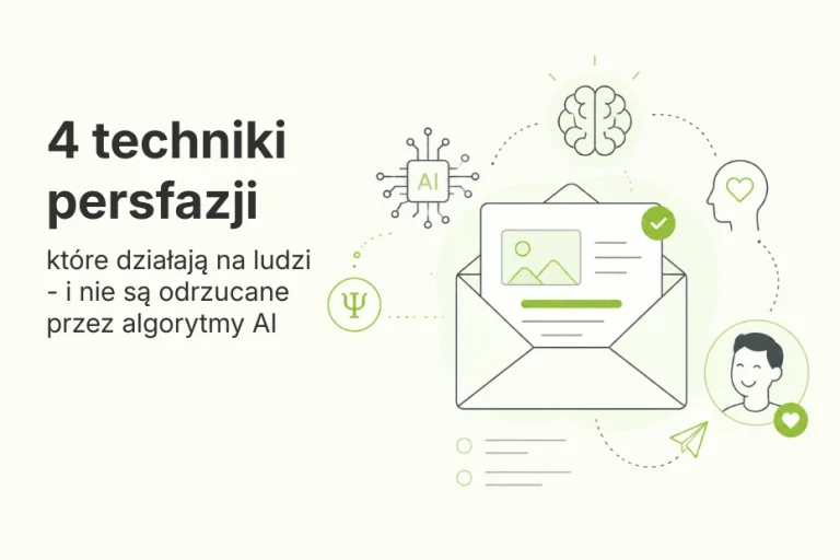 4 techniki perswazji w email marketingu – działające na ludzi i algorytmy AI